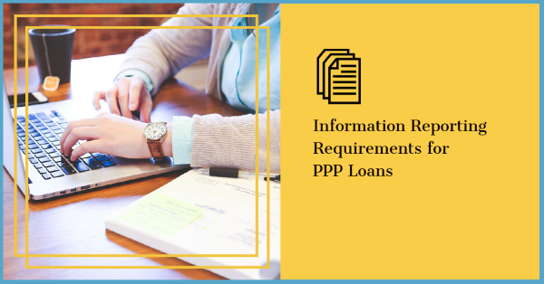 Information Reporting Requirements for PPP Loans
