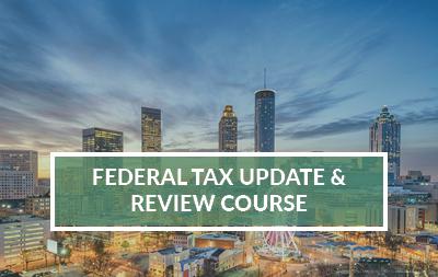 2023 Atlanta, GA | Federal Tax Update & Review Course