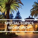 2022 Special Topics Workshop - Napa