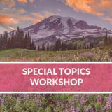 2024 Special Topics Workshop - Hood River