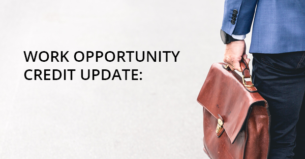 WORK OPPORTUNITY CREDIT UPDATE: