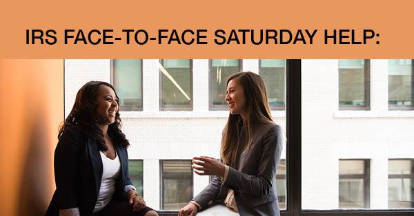 IRS FACE-TO-FACE SATURDAY HELP: