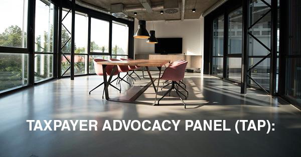 TAXPAYER ADVOCACY PANEL (TAP):